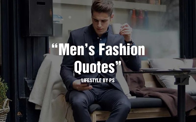 Fashion men quotes